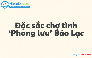 Đặc sắc chợ tình 